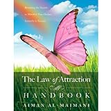 Law of Attraction Handbook: Revealing the Secrets to Manifest Your Desires Instantly to Success