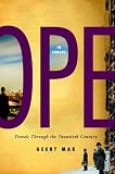 In Europe: Travels Through the Twentieth Century