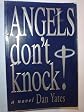 Angels Don't Knock