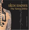 Skin Shows: The Tattoo Bible