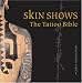 Skin Shows: The Tattoo Bible by Chris Wroblewski