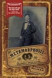 The Metamorphosis: The Apprenticeship of Harry Houdini