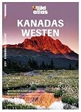 HB Bildatlas Kanadas Westen: Nah an der Natur - Nationalparks und Grizzlyb&auml;ren - Dynamisch - Boomtowns wie Vancouver und Calgary - Kreativ - Die neue kanadische K&uuml;che - Ole Helmhausen