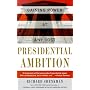 Presidential Ambition: Gaining Power At Any Cost