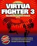 Virtua Fighter 3 Unauthorized Arcade Secrets (Secrets of the Games Series)