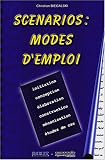 cover of Scénarios : Mode d'emploi