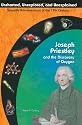 Joseph Priestly and the Discovery of Oxygen (Uncharted, Unexplored, and Unexplained: Scientific Advancements of the 19th Century)