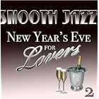 Smooth Jazz New Year's Eve For Lovers 2 by Global Jungle