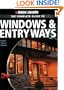 Black & Decker The Complete Guide to Windows & Entryways: Repair - Renew - Replace (Black & Decker Complete Guide)