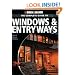 Black & Decker The Complete Guide to Windows & Entryways: Repair - Renew - Replace (Black & Decker Complete Guide)
