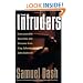 The Intruders: Unreasonable Searches and Seizures from King John to John Ashcroft