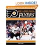 The Greatest Players and Moments of the Philadelphia Flyers