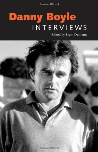 Danny Boyle: Interviews (Conversations with Filmmakers Series)