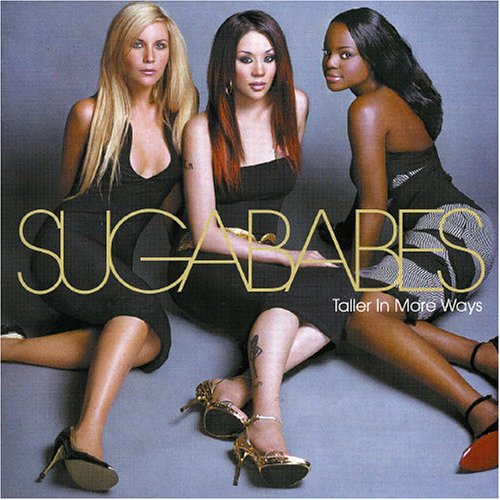 Sugababes - Taller in More