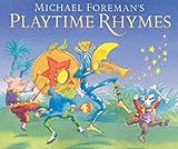 Michael Foreman's playtime rhymes