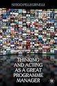 Thinking and Acting as a Great Programme Manager