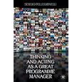 Thinking and Acting as a Great Programme Manager by Sergio Pellegrinelli