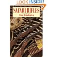 Safari Rifles: Doubles, Magazine Rifles, and Cartridges for African Hunting by Craig Boddington