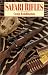 Safari Rifles: Doubles, Magazine Rifles, and Cartridges for African Hunting