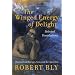 The Winged Energy of Delight: Selected Translations