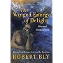 The Winged Energy of Delight: Selected Translations