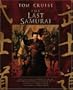 The Last Samurai (Screenplay and Movie Guide)