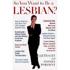So You Want to be a Lesbian?