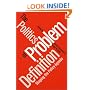 The Politics of Problem Definition: Shaping the Policy Agenda