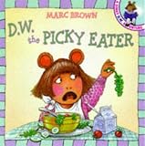 D.W. the Picky Eater (A D.W. adventure)