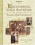 Uncovering Your Ancestry through Family Photograph