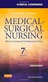 Clinical Companion for Medical-Surgical Nursing: Patient-Centered Collaborative Care, 7e (Clinical Companion (Elsevier))