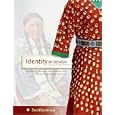 Identity by Design: Tradition, Change, and Celebration in Native Women's Dresses