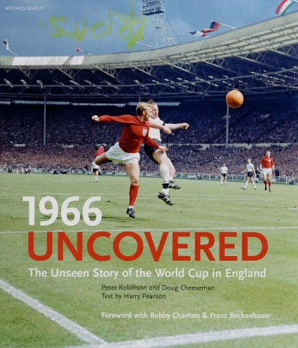 City Travel Guides Discounted  Books : 1966 Uncovered: The Unseen Story of the World Cup in England