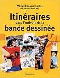 Revue Flammarion  / Itinéraires dans l'univers de la bande dessinée