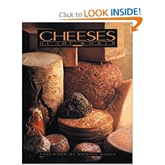 Cheeses of the World: An Illustrated Guide for Gourmets
