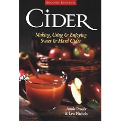 Cider: Making, Using and Enjoying Sweet and Hard Cider