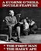 A Eugene O'Neill Double Feature - The First Man, & The Hairy Ape