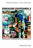 Produkt-Bild: Zirkul&auml;re Positionen, Bd.3, Organisation, Management und Beratung