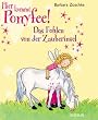 Hier kommt Ponyfee!  Das Fohlen von der Zauberinsel