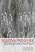 Marine Pioneers: The Unsung Heroes of World War II (Schiffer Military/Aviation History)