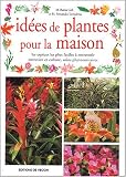Id�es de plantes pour la maison