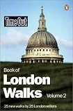 Time Out Book of London Walks: v. 2 (Time Out Guides)