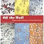 Off the Wall: Wonderful Wall Coverings of the Twentieth Century