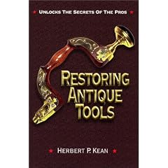 Restoring Antique Tools by Herbert P. Kean