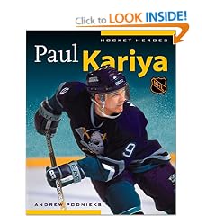 Hockey Heroes: Paul Kariya (Hockey Heroes (Greystone))