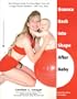 Bounce Back Into Shape After Baby: The Ultimate Guide to a Fun-Filled, Time and Energy Efficient Workout-With Your Baby