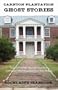 Carnton Plantation Ghost Stories: True Tales of the Unexplained from Tennessee's Most Haunted Civil War House!