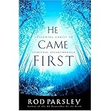 He Came  First Following Christ To  Spiritual Breakthrough