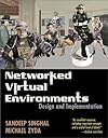 Networked Virtual Environments: Design and Implementation