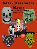 Scary Halloween Masks: A Book of Stencils